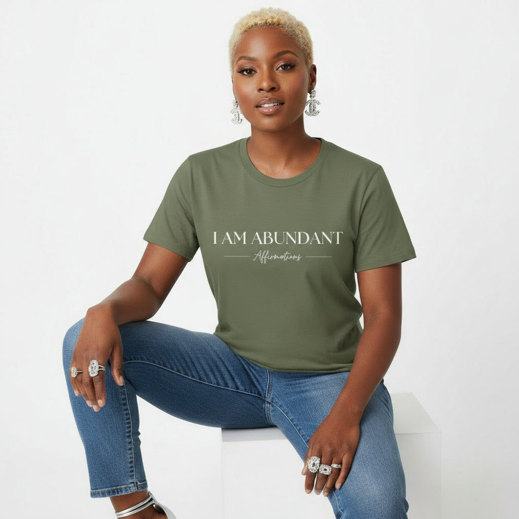 I Am Abundant Affirmation Unisex Tee | Affirmations With Ana