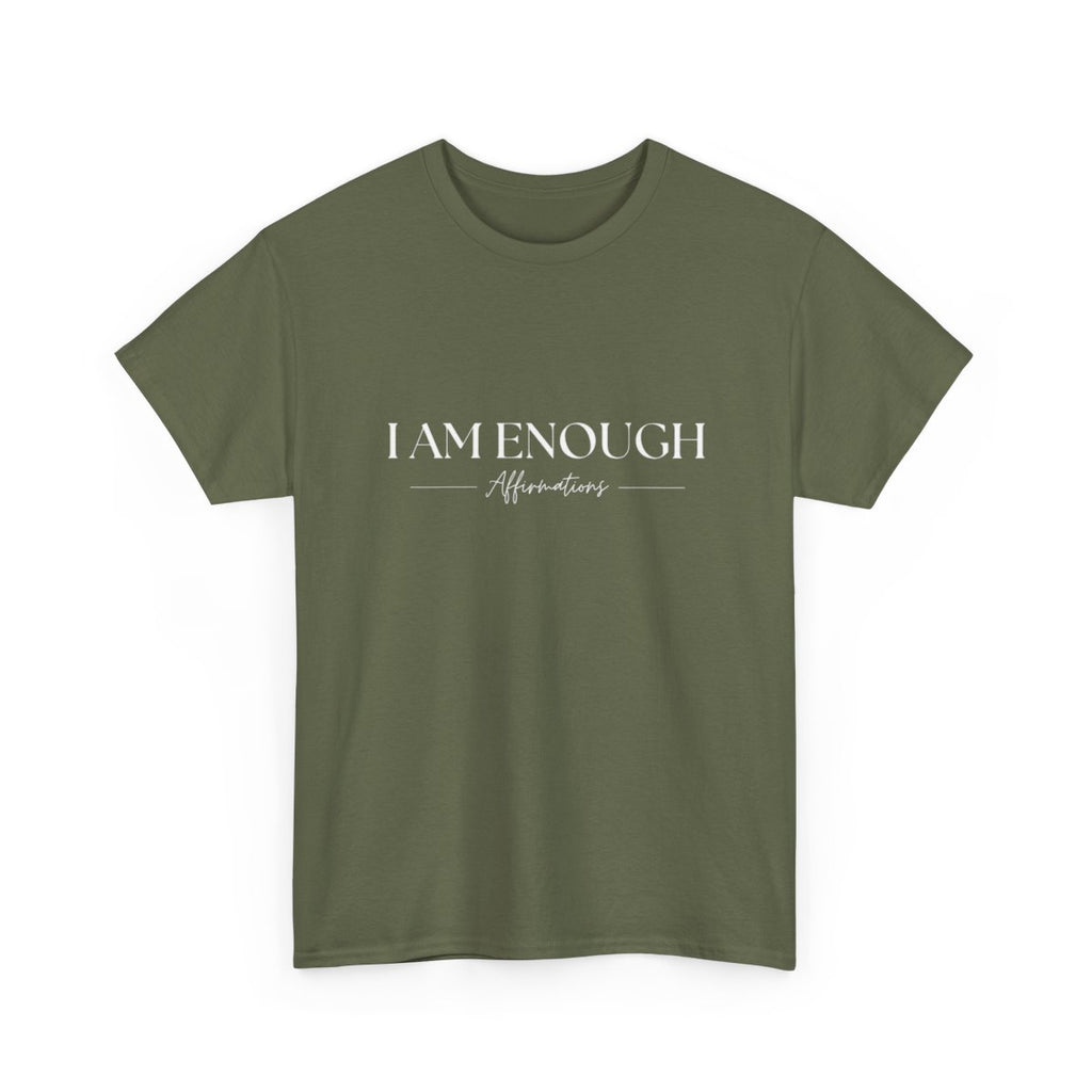 I Am Enough Affirmation Unisex Tee | Affirmations With Ana